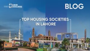 Top 12 Housing Societies in Lahore for Investment in 2025